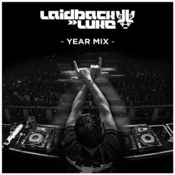 Laidback Luke - Yearmix 2014/15/16/17/18/19