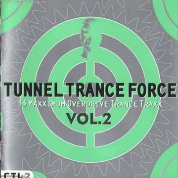 Tunnel Trance Force Vol. 2 (1997) CD1