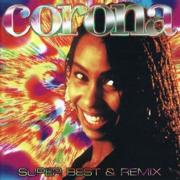 Corona ‎– Super Best & Remix (1996)