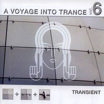 A Voyage Into Trance Vol. 6 - Transient (2001) CD1