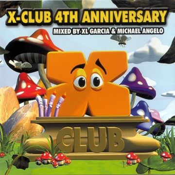 X CLub 4th Anniversary - CD 1 - Mixed By XL Garcia (1999)