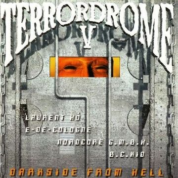 Terrordrome V (Darkside From Hell)(1995) CD1
