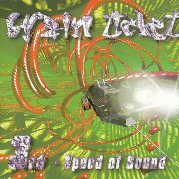 Brain Ticket 3 - Speed Of Sound (1997) CD1