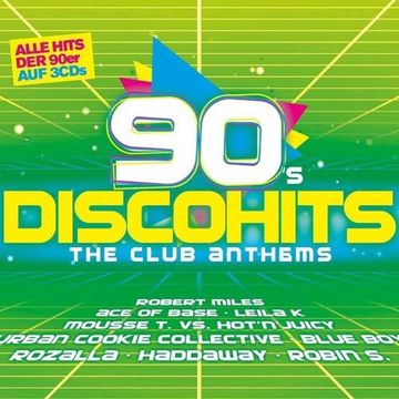 90s Disco Hits – The Club Anthems Vol.1 (2018) CD1