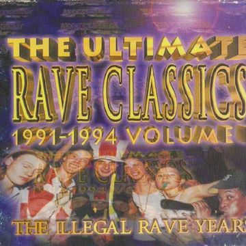 The Ultimate Rave Classics 1991-1994 Vol. 1 (1996) CD1