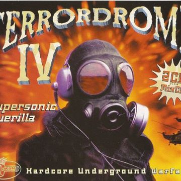 Terrordrome IV - Supersonic Guerilla (Hardcore Underground Warfare)(1995) CD3 Mixed