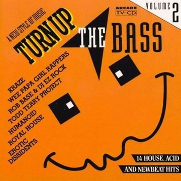Turn Up The Bass - Vol.2 (1989)