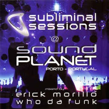 Subliminal Sessions @ Sound Planet (2002) CD1