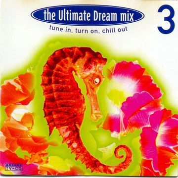 Turn Up The Bass Presents: The Ultimate Dream Mix Vol.3 (1995)