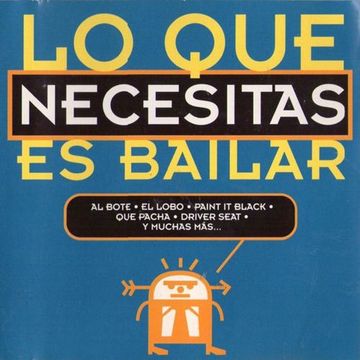 Lo Que Necesitas Es Bailar (1994)