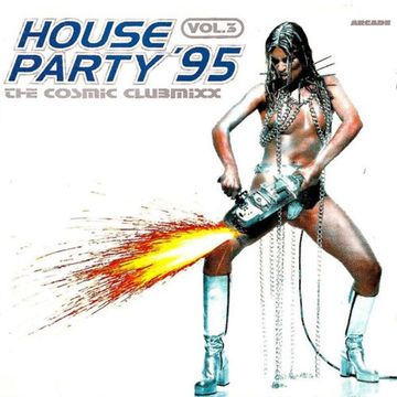 House Party '95 Vol.3 (The Cosmic Clubmixx)(1995)