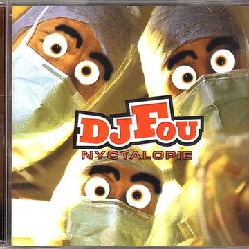 DJ Fou ‎– Nyctalopie (2000)