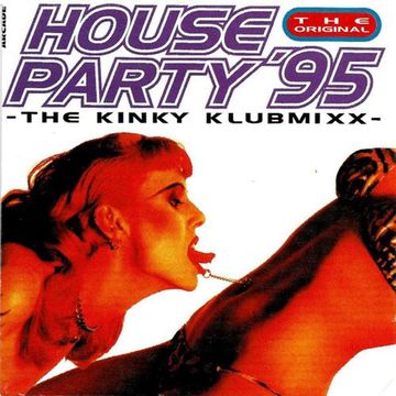 House Party '95 - The Kinky Klubmixx (1995)