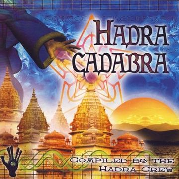 The Hadra Crew ‎– Hadracadabra Vol.1  (2004)