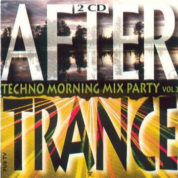 After Trance Vol. 2 (Techno Morning Mix Party) (1995) CD2