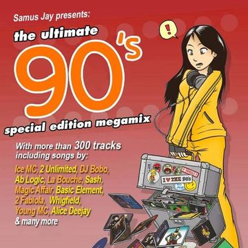 Samus Jay Presents - The Ultimate 90s Megamix (SPECIAL EDITION) (2018)