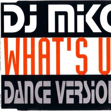 DJ Miko ‎- What's Up (Dance Versions) (1993)