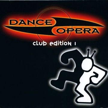 Dance Opera - Club Edition 1 (1995)