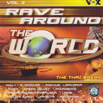 Rave Around The World Vol. 3 - The Thai Break (2002) CD1