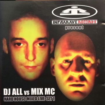 DJ All vs. Mix MC ‎– Hard House Mixed Live Set 1 (2005) 10 Tracks