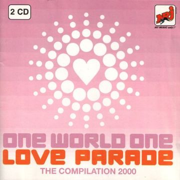 One World One Love Parade - The Compilation 2000 (2000) CD1