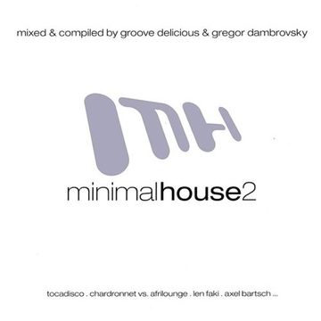Minimal House 2 (2007) CD1