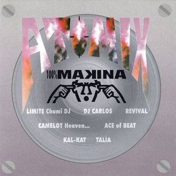 Atomix - 100% Makina (1998)