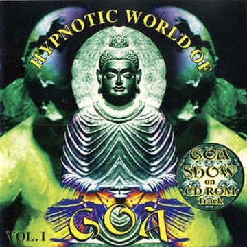 Hypnotic World Of Goa Vol. I (1998)