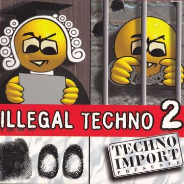 Illegal Techno 2 (1997) CD1