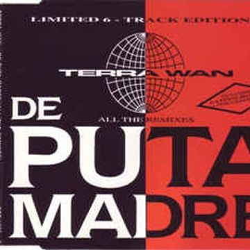 Terra Wan ‎– De Puta Madre (All The Remixes) (Vinyl) (1992)