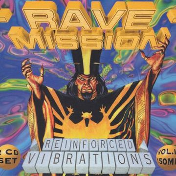 Rave Mission Vol. III - Reinforced Vibrations (1995) CD1