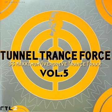 Tunnel Trance Force Vol. 5 (1998) CD1