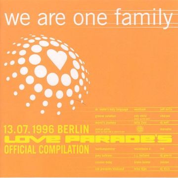 We Are One Family - 1996 Berlin Love Parade's Official Compilation (1996) CD1