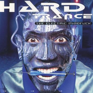 Hard Trance - The Electric Mindfuck (1997)CD1