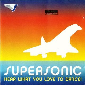 Supersonic - Hear What You Love To Dance! (2002)