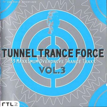 Tunnel Trance Force Vol. 3 (1997) CD1