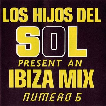 Los Hijos Del Sol ‎– Ibiza Mix (Numero 6)(1989)