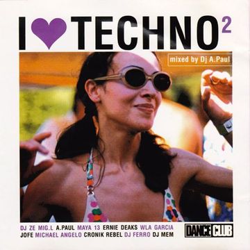 DJ A. Paul ‎– I Love Techno 2 (2002)