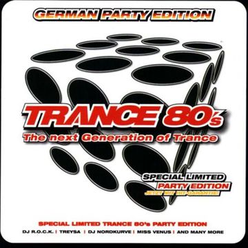 Trance 80's German Party Edition (2003) CD1