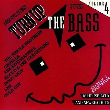 Turn Up The Bass - Vol.4 (1989)