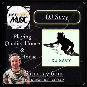 Justhousemusic warm up show Dj Savy  2022 05 14