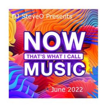  DJ SteveO Presents  That's What I Call Music June 2022 