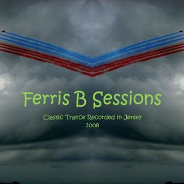 Ferris B Sessions   Classic Trance Live In Jersey