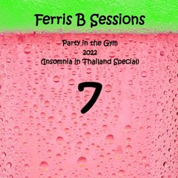 Ferris B Sessions   Party in the Gym (Part 7)