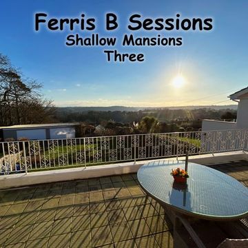 Ferris B Sessions   Shallow Mansion 3, Unreleased