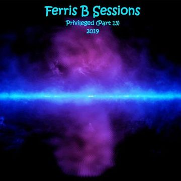 Ferris B Sessions   Privileged (Part 13)