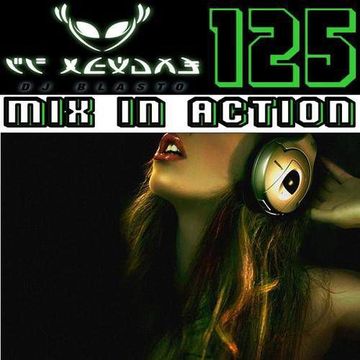 DjBlasto - Mix In Action 125