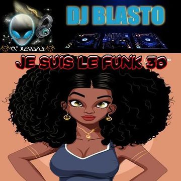 DjBlasto - Je suis le Funk 030