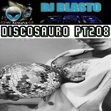 DjBlasto - Discosauro Pt208