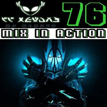 Mix In Action 076